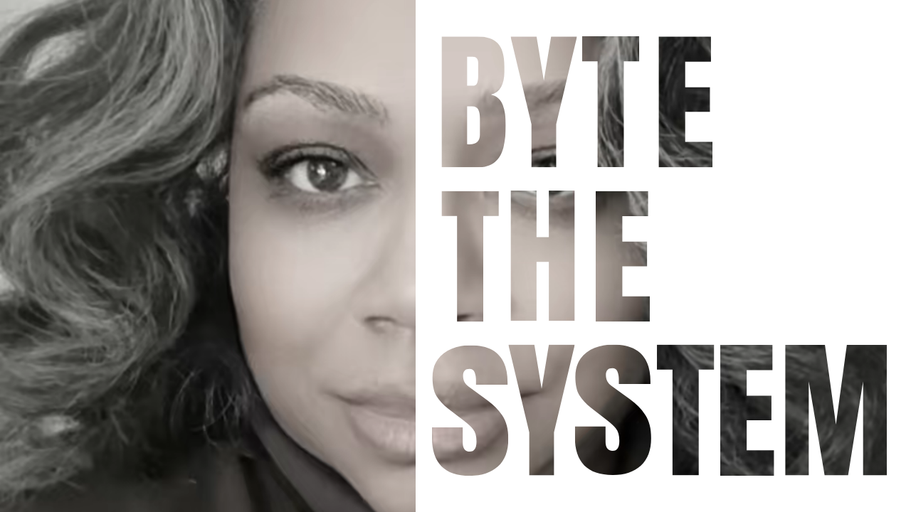 WELCOME TO BYTE THE SYSTEM